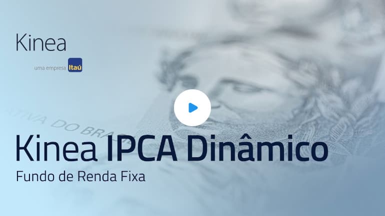 Conheça o Kinea IPCA Dinâmico