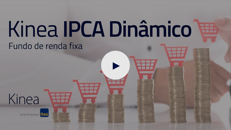 Conheça o Kinea IPCA Dinâmico